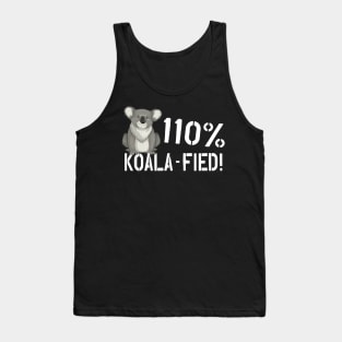 Koala - 110% Koala-fied ! Tank Top